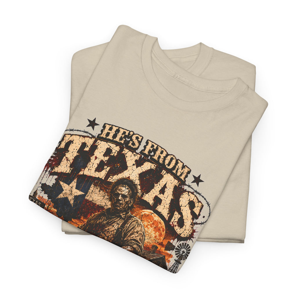 He's from Texas Tee