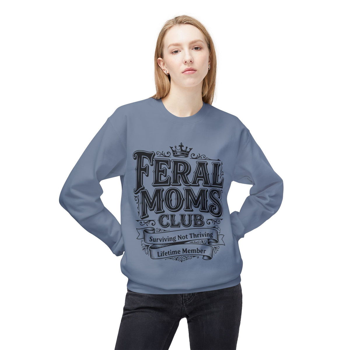 Feral Moms Club Sweatshirt